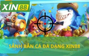 BẮN CÁ XIN88