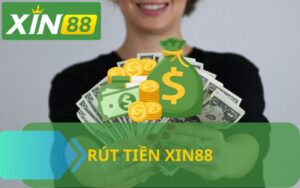 RÚT TIỀN XIN88