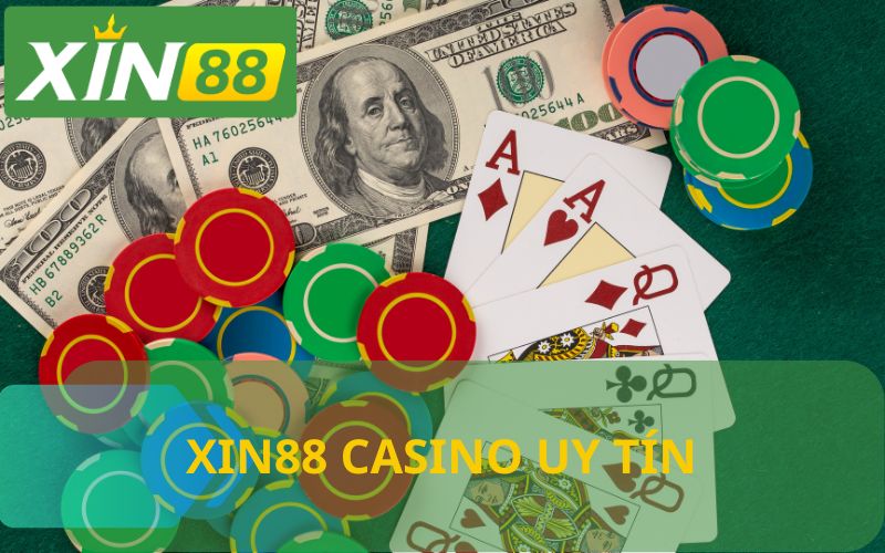 XIN88 GAME CASINO TRỰC TUYẾN UY TÍN HÀNG ĐẦU